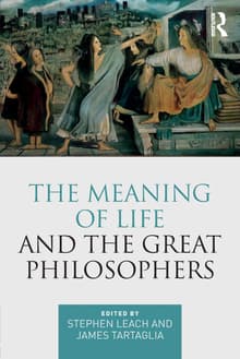 Book cover of The Meaning of Life and the Great Philosophers