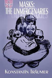 Book cover of Masks: The Unmercenaries