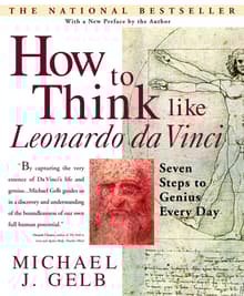Book cover of How to Think Like Leonardo Da Vinci: Seven Steps to Genius Every Day