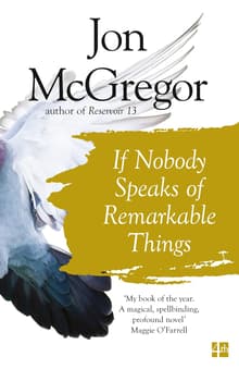 Book cover of If Nobody Speaks of Remarkable Things