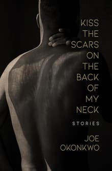 Book cover of Kiss the Scars on the Back of My Neck