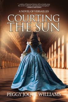 Book cover of Courting the Sun: A Novel of Versailles