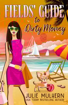 Book cover of Fields' Guide to Dirty Money