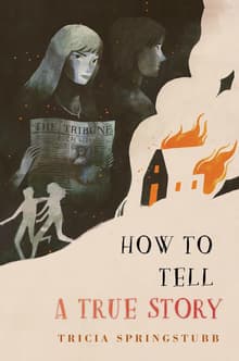 Book cover of How to Tell a True Story