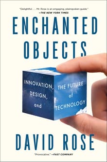 Book cover of Enchanted Objects: Innovation, Design, and the Future of Technology