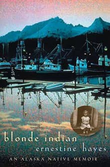 Book cover of Blonde Indian: An Alaska Native Memoir