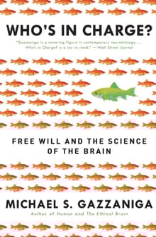 Book cover of Who's in Charge? Free Will and the Science of the Brain
