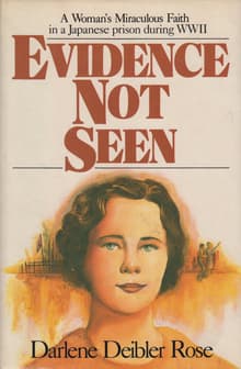 Book cover of Evidence Not Seen: A Woman's Miraculous Faith in the Jungles of World War II