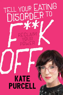 Book cover of Tell Your Eating Disorder to F**k Off