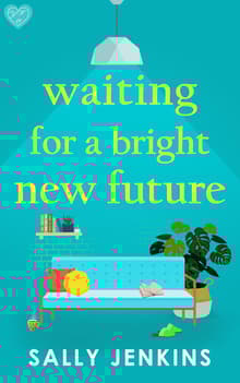Book cover of Waiting for a Bright New Future