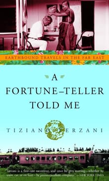 Book cover of A Fortune-Teller Told Me: Earthbound Travels in the Far East