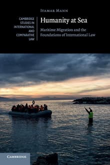 Book cover of Humanity at Sea: Maritime Migration and the Foundations of International Law