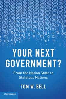 Book cover of Your Next Government? From the Nation State to Stateless Nations