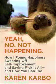 Book cover of Yeah, No. Not Happening.