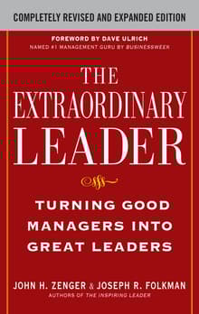 Book cover of The Extraordinary Leader.:Turning Good Managers Into Great Leaders