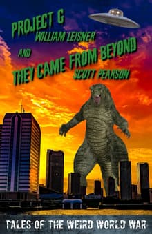 Book cover of Project G and They Came from Beyond