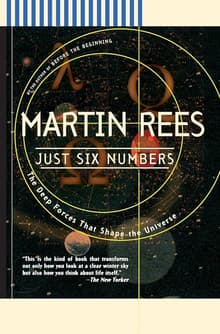 Book cover of Just Six Numbers: The Deep Forces That Shape The Universe