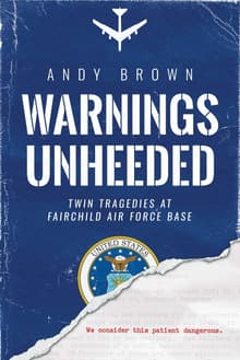 Book cover of Warnings Unheeded: Twin Tragedies at Fairchild Air Force Base