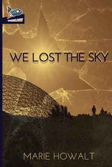 Book cover of We Lost the Sky