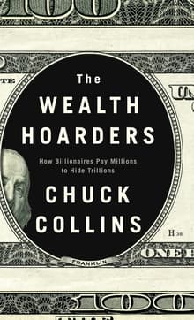 Book cover of The Wealth Hoarders: How Billionaires Pay Millions to Hide Trillions