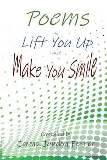 Book cover of Poems to Lift You Up and Make You Smile