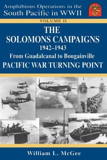 Book cover of The Solomons Campaigns, 1942-1943: From Guadalcanal to Bougainville, Pacific War Turning Point