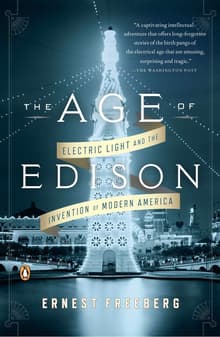 Book cover of The Age of Edison: Electric Light and the Invention of Modern America