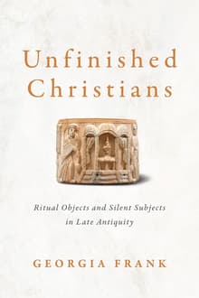 Book cover of Unfinished Christians