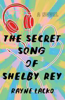 Book cover of The Secret Song of Shelby Rey
