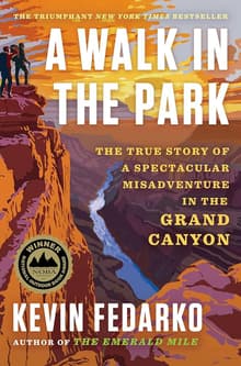 Book cover of A Walk in the Park: The True Story of a Spectacular Misadventure in the Grand Canyon
