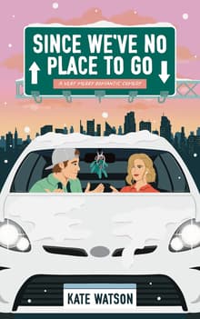 Book cover of Since We've No Place to Go