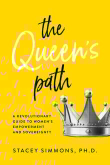 Book cover of The Queen's Path: A Revolutionary Guide to Women's Empowerment and Sovereignty
