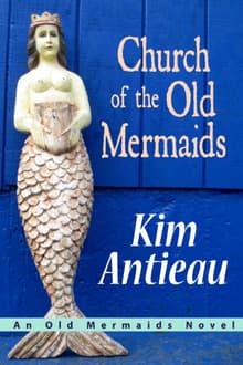Book cover of Church Of The Old Mermaids