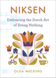 Book cover of Niksen: Embracing the Dutch Art of Doing Nothing