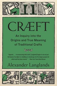 Book cover of Cræft: An Inquiry Into the Origins and True Meaning of Traditional Crafts
