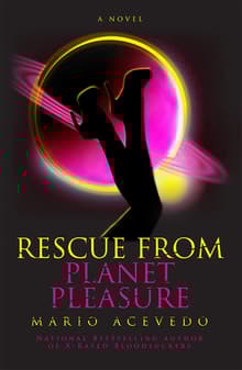 Book cover of Rescue From Planet Pleasure