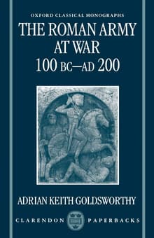 Book cover of The Roman Army at War 100 BC - AD 200