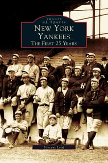 Book cover of New York Yankees: The First 25 Years
