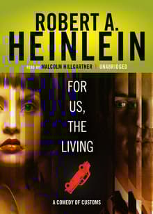 Book cover of For Us, the Living: A Comedy of Customs