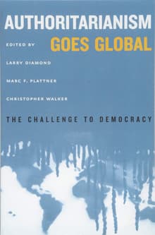 Book cover of Authoritarianism Goes Global: The Challenge to Democracy