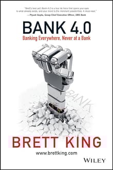 Book cover of Bank 4.0: Banking Everywhere, Never at a Bank