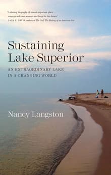 Book cover of Sustaining Lake Superior: An Extraordinary Lake in a Changing World