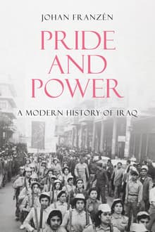 Book cover of Pride and Power: A Modern History of Iraq