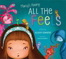 Book cover of Marcy's Having All the Feels