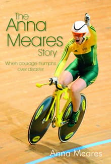 Book cover of The Anna Meares Story