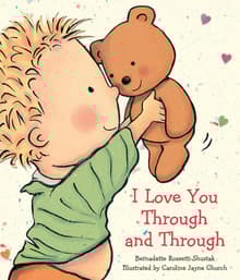 Book cover of I Love You Through and Through