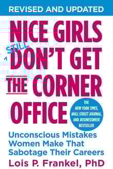 Book cover of Nice Girls Don't Get The Corner Office: Unconscious Mistakes Women Make That Sabotage Their Careers