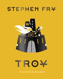 Book cover of Troy: The Greek Myths Reimagined