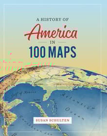 Book cover of A History of America in 100 Maps
