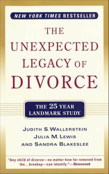 Book cover of The Unexpected Legacy of Divorce